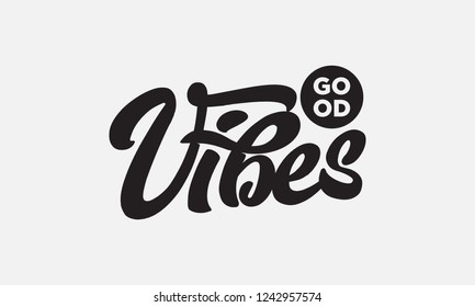 Good vibes text slogan print for t shirt other us. lettering slogan graphic vector illustration