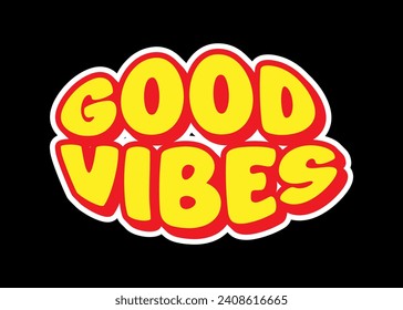 Good vibes text sticker vector.