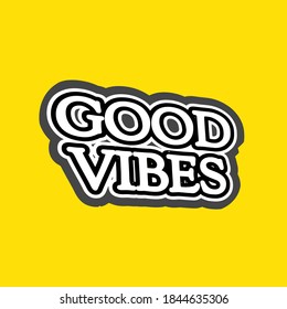 Good vibes text style for graphic resources. Typography of good vibes. 