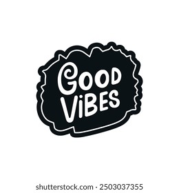 good vibes text t shirt fashion sticker vector illustration template design