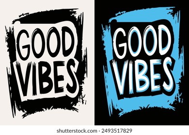 Good vibes text typography vector illustration perfect for trendy T-shirt designs. Vibrant, stylish, and modern art piece to elevate your fashion game and make a bold statement