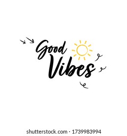 Good Vibes textured cursive handwritten style typography with a sun icon on isolated white background