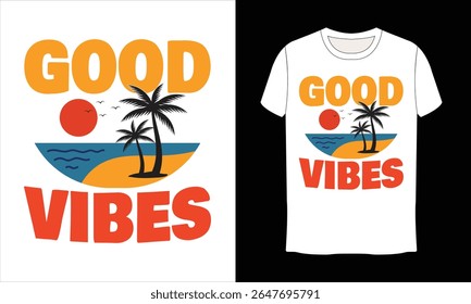 Good Vibes T-shirt design. Mountain t shirt, Summer t shirt vector illustration. T-shirt design vector for print. Camping t shirt design and vector illustration.