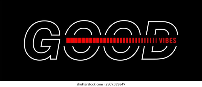 good vibes typography design vector for print t shirt