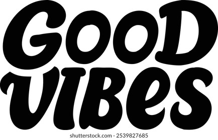 Good Vibes Typography Greeting Card - Positive and Uplifting Design