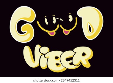 good vibes Typography Quotes, Typography Street Art Graffiti quotes, Urban typography Street Art Graffiti, typography Hipster Street Art Graffiti slogan,  graffiti style slogan, t shirt, 