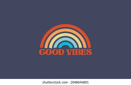 Good vibes typography rainbow retro vintage t shirt design vector template .