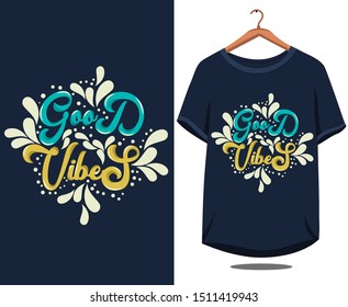 good vibes typography for t shirt design
