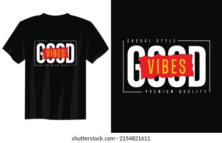 good vibes typography t shirt design, motivational typography t shirt design, inspirational quotes t-shirt design