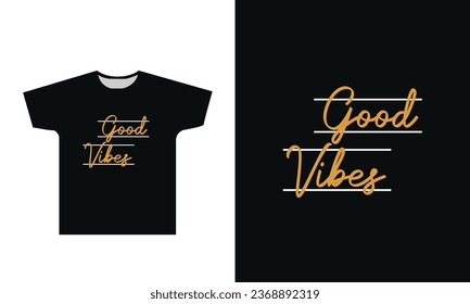 Good Vibes Typography T-Shirt Design