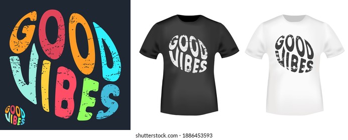 Good vibes typography for t-shirt stamp, tee print, applique, fashion slogan, badge, label clothing, jeans, and casual wear. Vector illustration.