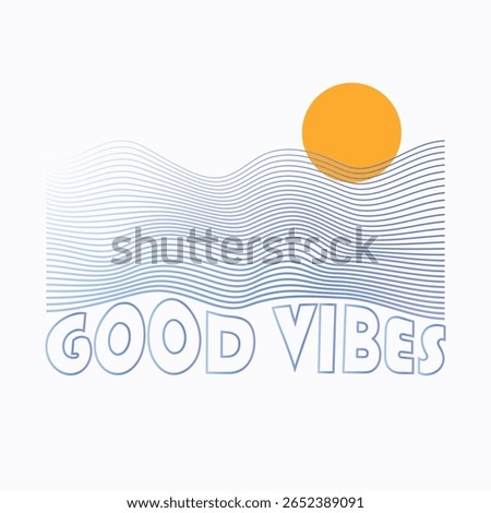 Good vibes under summer sky in waves line for t shirt art