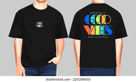 Good vibes urban streetwear t-shirt designs