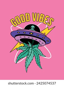 Buena vibración vector. Nave espacial extraterrestre de cannabis. Vector de póster trippy
