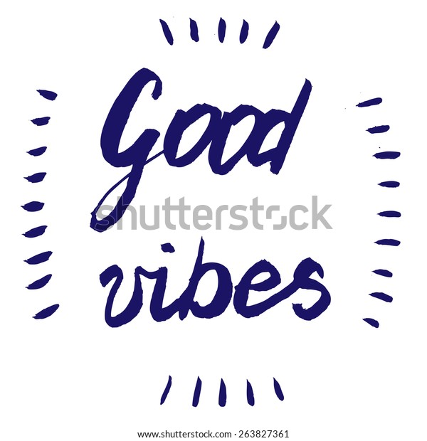 Good Vibes Vector Hand Drawn Illustration Stock Vector Royalty Free