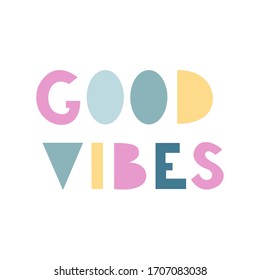 Good vibes - vector illustration hand-drawn lettering. Calligraphic design.