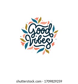 good vibes vector lettering quote