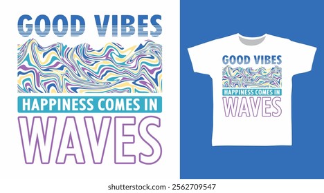 Good vibes waves typography hand drawn, vector ready for print on t-shirt and other uses.