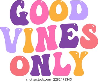 Good vines only, lettering vines design svg