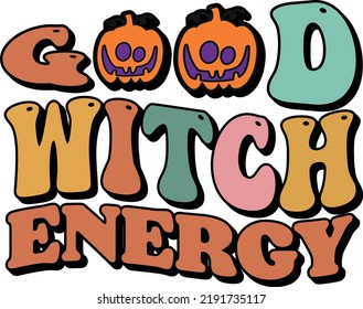 good witch energy halloween t-shirt design