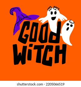 Good witch. Halloween lettering with ghost and hat witch