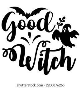 Good witch Happy Halloween shirt print template, Pumpkin Fall Witches Halloween Costume shirt design