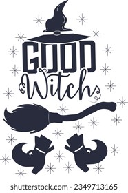 Good Witch slogan inscription. 31 October vector design. Halloween vector quote. Illustration for prints on t-shirts and bags, posters, cards. Isolated on white background. 