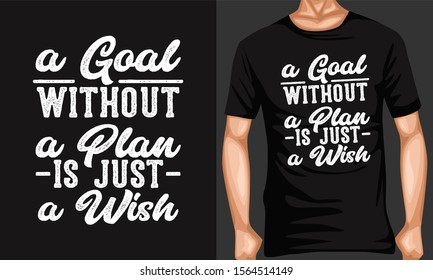 a good without a plan is just a wish. inspiration and motivational typography quotes for t-shirt and poster design illustration - vector