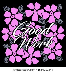 good work, beautiful greeting card background or banner with pink flower theme. design illustration