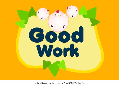 good work, beautiful greeting card background or template banner with cute animal character theme. vector design illustration