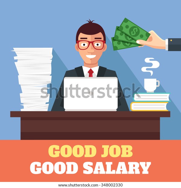 Good Work Good Salary Vector Flat Stock Vector Royalty Free 348002330