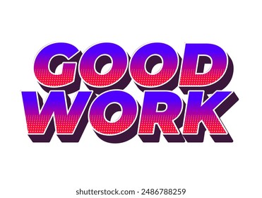 Good work. Text effect design in 3D style with good colors