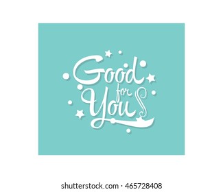 good for you text typography typeface typeset logotype alphabet image vector icon 1