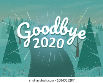 Goodbye 2020! We celebrate the new year with hope. Design of a postcard, banner.