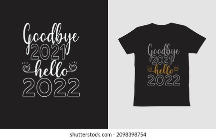 Adiós 2021 Hola 2022 camiseta y diseño de Mug.