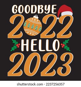 Goodbye 2022 hello 2023, Funny New Year, Retro New Year, New Year Crew, Happy New Year 2023