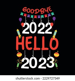 Goodbye 2022 Hello 2023 - new year festival typographic vector design
