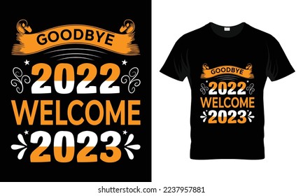Goodbye 2022 welcome 2023 design template vector and typography.
Ready for t-shirt, mug,gift and other printing,2023 svg design,New Year Stickers quotes t shirt designs
Happy new year svg.
 svg