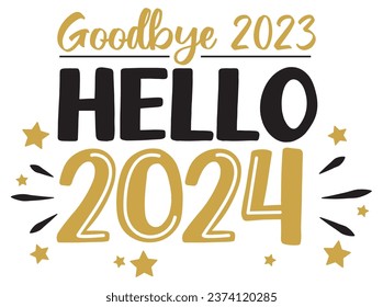 Goodbye 2023 Hello 2024 vector illustration. Happy New Year design isolated good for greetings cards, poster, print, sticker, invitations, baby t-shirt, mug, gifts.