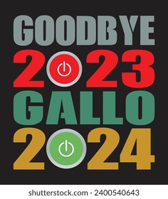 Goodbye 2023 WELCOME 2024 T Shirt, Happy New Year 2024 , T-Shirt Design
