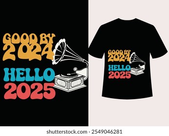 Goodbye 2024, Hello 2025: Custom New Year T-Shirt