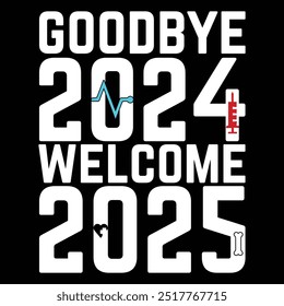 Goodbye 2024, Welcome 2025 – New Year Festival T-Shirt Design with Coronavirus Concept | Typography Vector