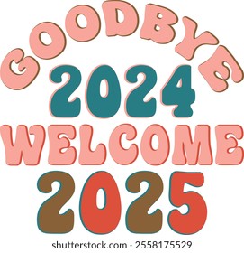 
Goodbye 2024 Welcome 2025 T shirt Design Lover