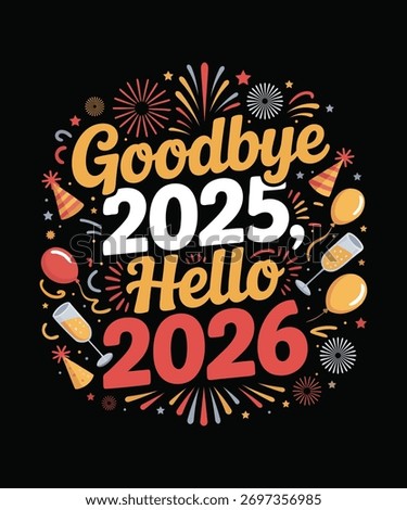Goodbye 2025 Hello 2026  New Year Celebration Typography Design