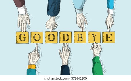 GOODBYE