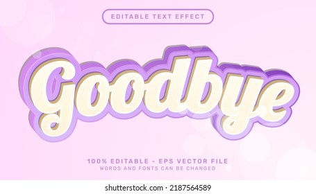 Goodbye 3d Editable Text Effect Template