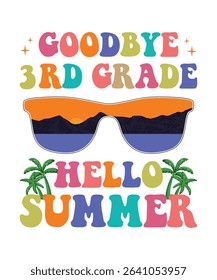 goodbye 3rd grade hello summer, summer t shirt design print 