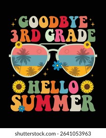 goodbye 3rd grade hello summer, summer t shirt design print 