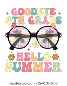 goodbye 4th grade hello summer, summer t shirt design print 