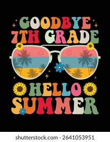 goodbye 7th grade hello summer, summer t shirt design print 